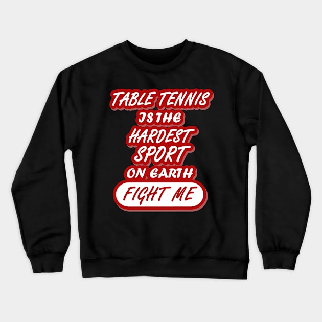 Table Tennis Reaction Women Sports Smiting Team Crewneck Sweatshirt by FindYourFavouriteDesign